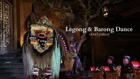 Legong And Barong Dance Presented By Sadha Budaya Troupe Ubud Palace