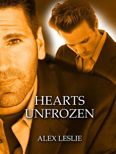 Hearts Unfrozen Men Of Melbourne Book 3 By Alex Leslie Goodreads