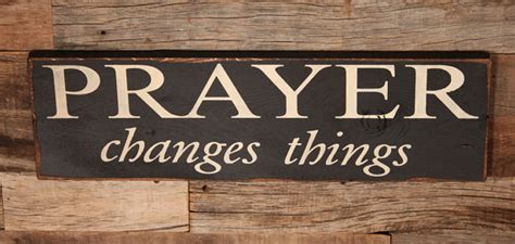 Prayer Changes Things Including Your Workplace Working