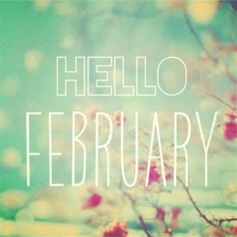Hello February Photos Happy Day 2015 Hello February Quotes