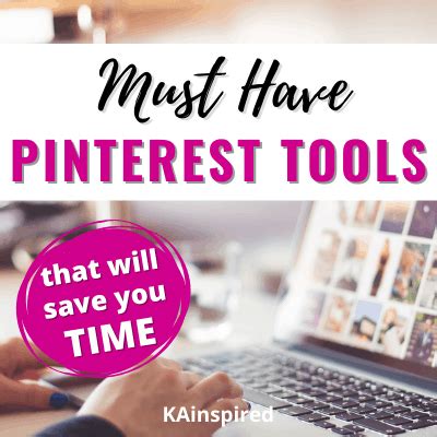 BEST TIME SAVING TOOLS FOR PINTEREST KAinspired