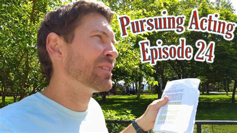 Pursuing Acting Episode 24 Doing The Work Memorization And Using