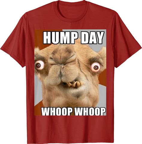 Hump Day Whoop Whoop Funny Hilarious T Shirt Clothing Shoes And Jewelry