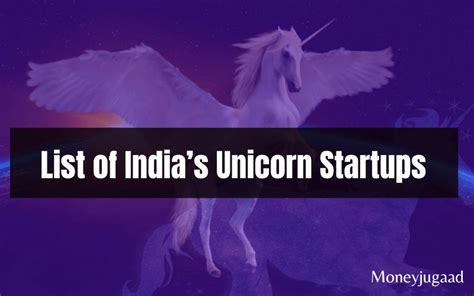 Comprehensive List Of Indias 111 Unicorn Startups Updated For 2024