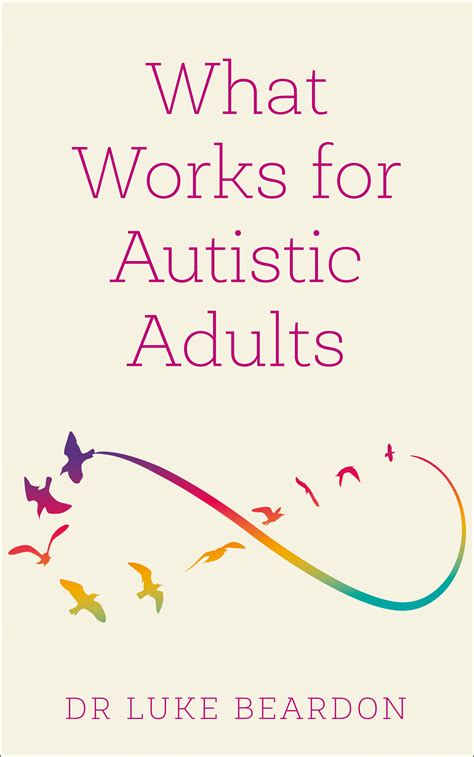 What Works For Autistic Adults By Luke Beardon Books Hachette Australia
