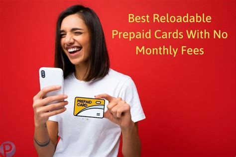 Best Reloadable Prepaid Cards With No Monthly Fees Of 2022 Prepaid