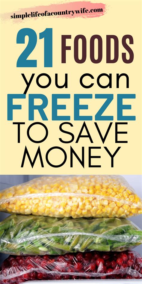 Freeze These 21 Foods To Save You Money And Prevent Food Waste Frugal