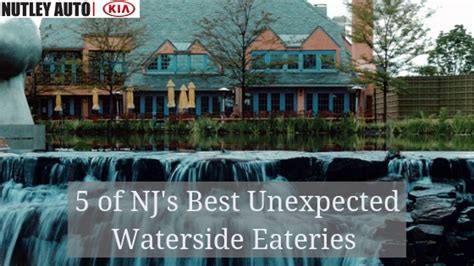 5 Of Njs Best Waterfront Restaurants Fun
