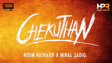 Chekuthan Kaalame Poyidam Ribin Richard X Nihal Sadiq Handp Remix