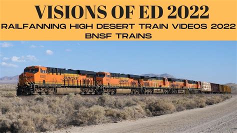 Railfanning High Desert Train Videos 2022 Bnsf Trains Youtube