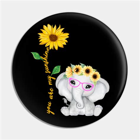 You Are My Sunshine Elephant Hippie Sunflower You Are My Sunshine