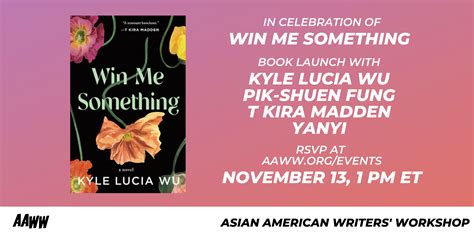Win Me Something Asian American Writers Workshop