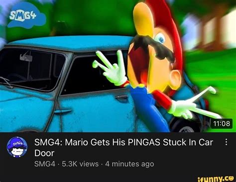 Smg4 Mario Gets His Pingas Stuck In Car Door Smg4 53k Views 4