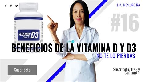 Benefícios De Vitamina D Y Vitamina D3 Para Que Sirve Youtube