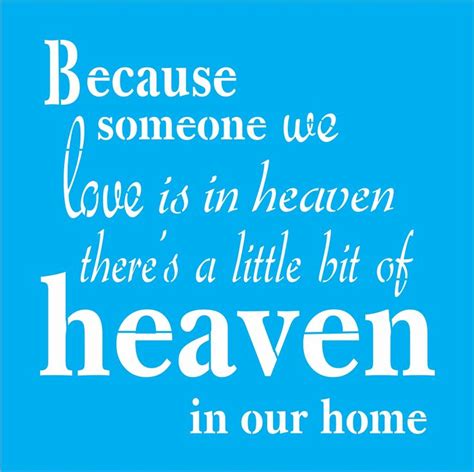Because Someone We Love Is In Heaven Stencil Reusable Etsy How To Make Signs Stencils Heaven