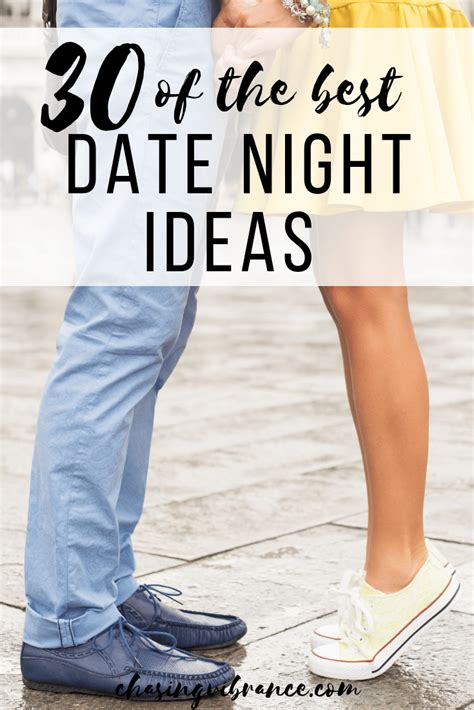 30 Of The Best Date Night Ideas Date Night Romantic Date Night Ideas