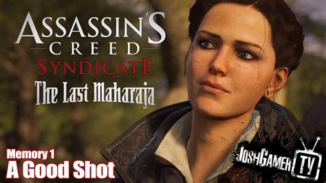 Assassin S Creed Syndicate The Last Maharaja A Good Shot Memory