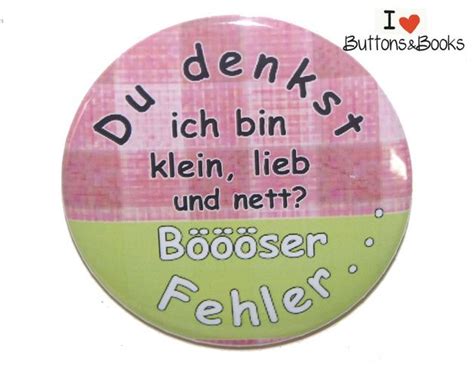 Witziger Großer Spruch Button Was Du Deinen Mitmenschen Schon Immer