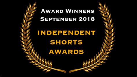 Award Winners Of September 2018 Independent Shorts Awards