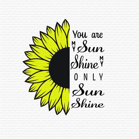 You Are My Sunshine Svg Sunflower Svg Flower Svg Sunflower Etsy
