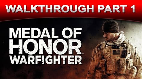 Medal Of Honor Warfighter Walkthrough Gameplay Part 1 Youtube
