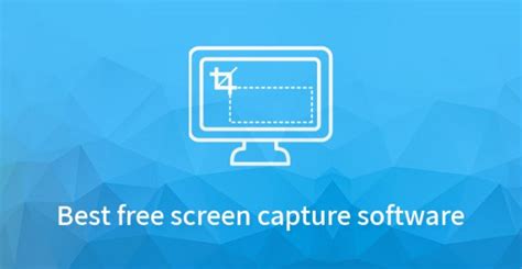 Free Screen Capture Software For Getting Screenshots Or Recordings