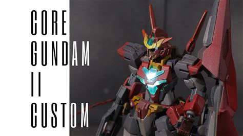Core Gundam 2 Custom Youtube