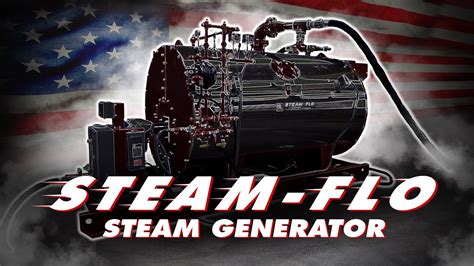 Domore With Steamflo Steam Generators Sioux Corporation Youtube