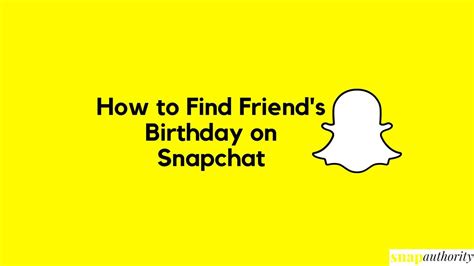 Hoe Verjaardagen Van Vrienden Op Snapchat Zien