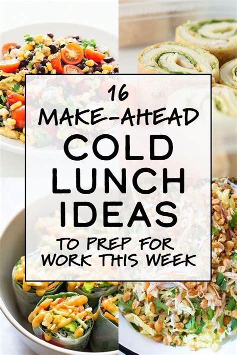 16 Make Ahead Cold Lunch Ideas To Prep For Work This Week Lunch