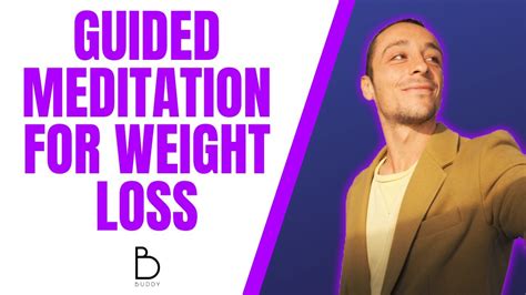 Guided Meditation For Weight Loss Youtube