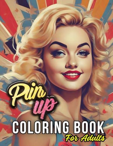 Pin Up Coloring Book For Adults 50 Beautiful Models To Color