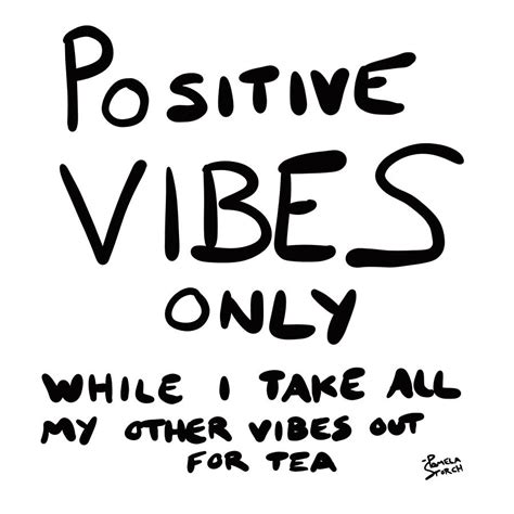 Positive Vibes Only Quote Digital Art By Pamela Storch Pixels