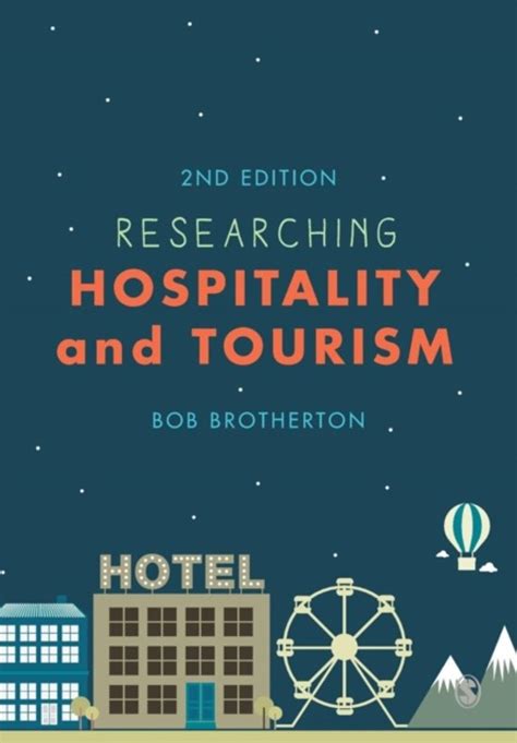 Researching Hospitality And Tourism 9781446287552 Bob