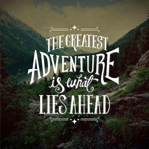 Free Vector The Greatest Adventures Lies Ahead Lettering