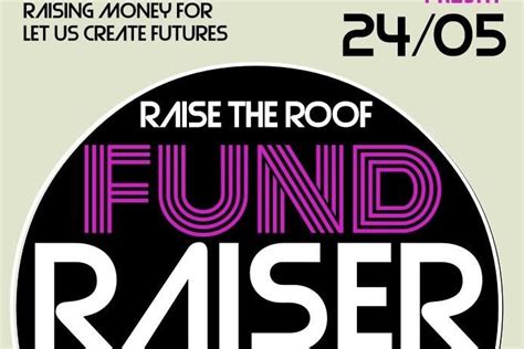 Fundraiser By Donna Mackenzie Raise The Roof Fundraiser Raising