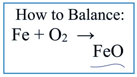 How To Balance Fe O2 Feo Iron Oxygen Gas Youtube