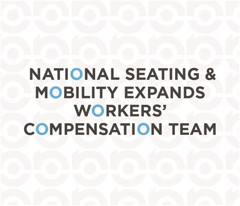 National Seating And Mobility Expands Workers Compensation Team Nsm