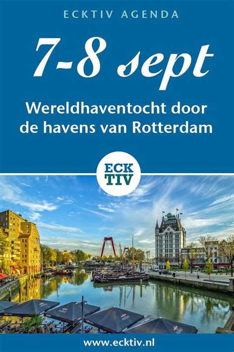 7 And 8 Sept 37e Wereldhaventocht Door De Havens Van Rotterdamde