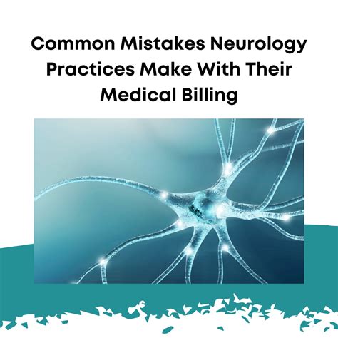 5 common mistakes neurology practices make with their medical billing