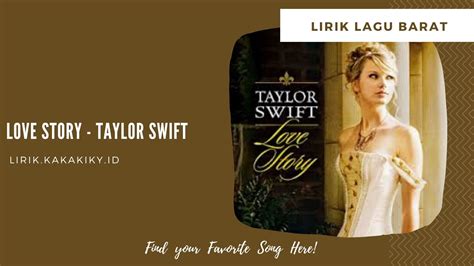 Lirik Lagu Love Story Taylor Swift Dan Terjemahannya Kiky Lirik