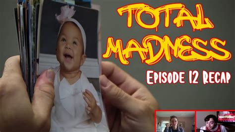 Total Madness Episode 12 Recap Smooth As Sandpaper Youtube