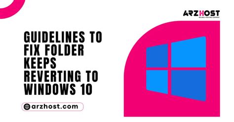 Guidelines To Fix Folder Keeps Reverting To Windows