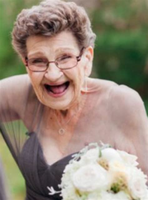 One Of The Brides Maids Was Her 89 Year Old Grandmother She Was The