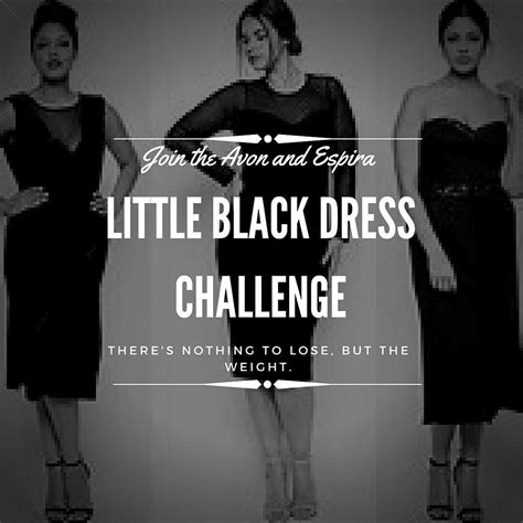 Little Black Dress Challenge Theres Nothing To Loose But The Weight