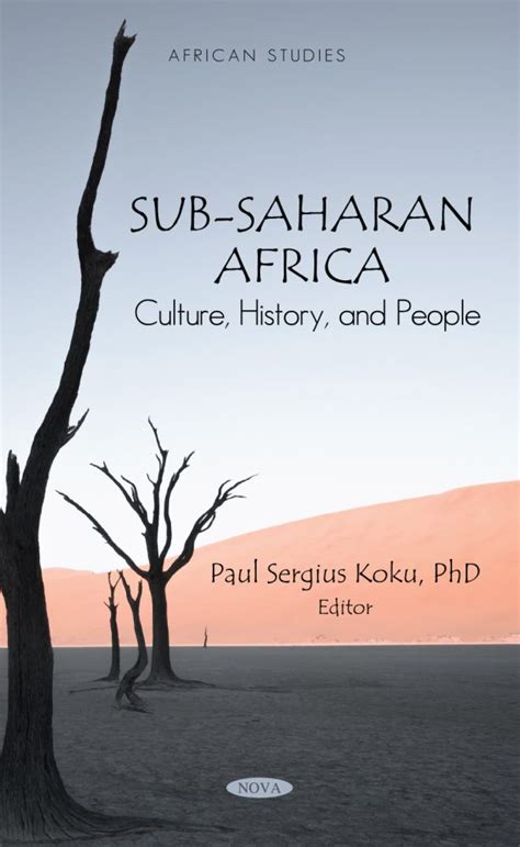 Sub Saharan Africa Culture History And People Nova Science Publishers