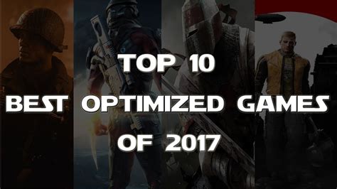 Top 10 Best Optimized Pc Games Of 2017 Youtube