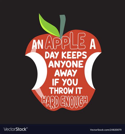 Apple Quote And Saying Good For Your Goods Design Vector Image