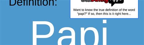 What Does Papi Mean And Why Women Call Men Their Papi