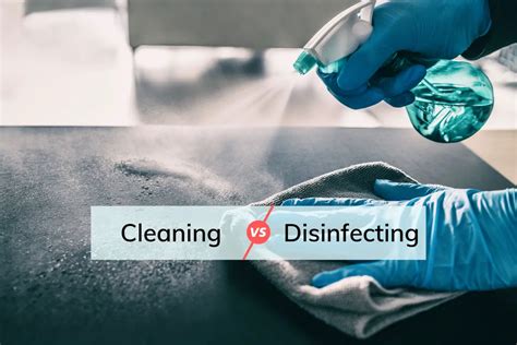 The Real Differences Between Cleaning And Disinfecting